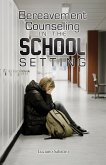 Bereavement Counseling in the School Setting (eBook, ePUB)