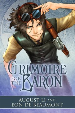 A Grimoire for the Baron (eBook, ePUB) - Li, August; Beaumont, Eon De
