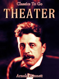 Theater (eBook, ePUB) - Bennett, Arnold