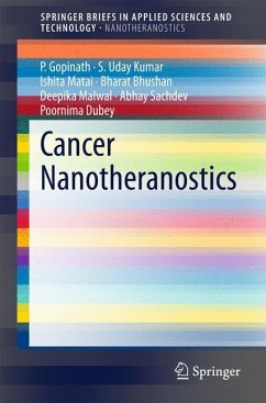Cancer Nanotheranostics - Gopinath, P.;Uday Kumar, S.;Matai, Ishita