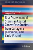 Risk Assessment of Storms in Coastal Zones: Case Studies from Cartagena (Colombia) and Cadiz (Spain)