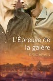 L' épreuve de la galère (eBook, ePUB)