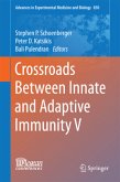 Crossroads Between Innate and Adaptive Immunity V