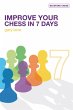 Improve Your Chess in 7 Days (eBook,... - Bild 1