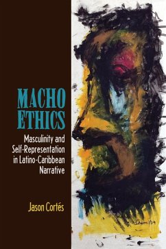 Macho Ethics (eBook, ePUB) - Cortés, Jason