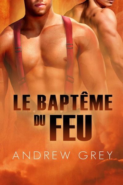 Le baptême du feu (eBook, ePUB)
