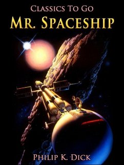 Mr. Spaceship (eBook, ePUB) - Dick, Philip K.