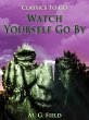 Watch Yourself Go By (eBook, ePUB) - Bild 1