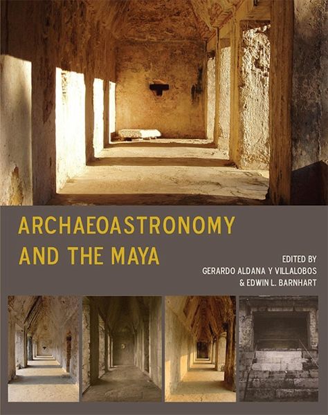 Archaeoastronomy and the Maya (eBook, PDF)