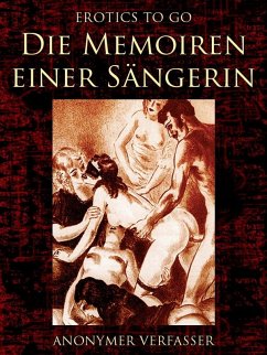 Die Memoiren einer Sängerin (eBook, ePUB) - Verfasser, Anonymer