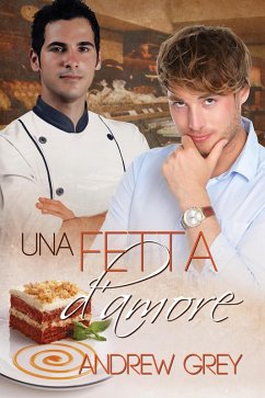 Una fetta d'amore (eBook, ePUB) - Grey, Andrew