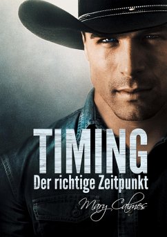 Timing: Der richtige Zeitpunkt (eBook, ePUB) - Calmes, Mary