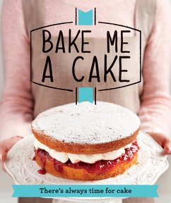 Bake Me a Cake (eBook, ePUB) - Good Housekeeping Institute