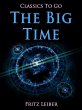 The Big Time (eBook, ePUB) - Bild 1