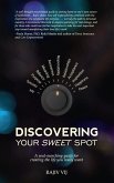 Discovering Your Sweet Spot (eBook, ePUB)