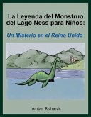 La Leyenda del Monstruo del Lago Ness para Niños: Un Misterio en el Reino Unido (eBook, ePUB)