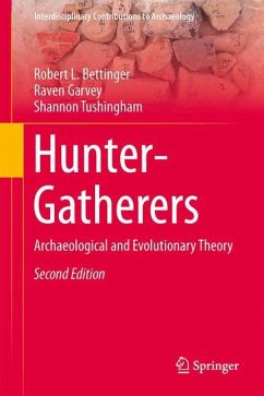 Hunter-Gatherers - Bettinger, Robert L.;Garvey, Raven;Tushingham, Shannon