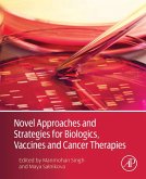 Novel Approaches and Strategies for Biologics, Vaccines and Cancer Therapies (eBook, ePUB)