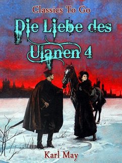 Die Liebe des Ulanen 4 (eBook, ePUB) - May, Karl
