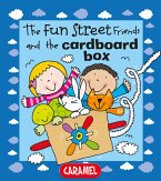 The Fun Street Friends and the Cardboard Box (eBook, ePUB)