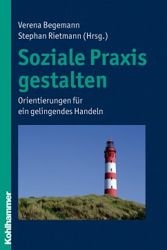 Soziale Praxis gestalten (eBook, ePUB)