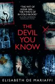 The Devil You Know (eBook, ePUB)