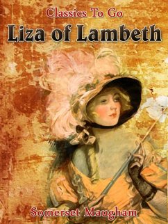 Liza of Lambeth (eBook, ePUB) - Maugham, Somerset