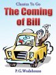 The Coming of Bill (eBook, ePUB) - Bild 1