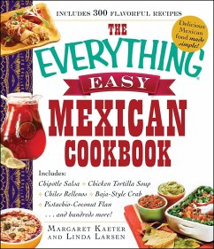 The Everything Easy Mexican Cookbook (eBook, ePUB) - Kaeter, Margaret