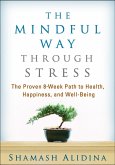 The Mindful Way through Stress (eBook, ePUB)