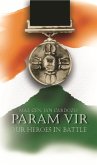 Param Vir: Our Heroes in Battle (eBook, ePUB)