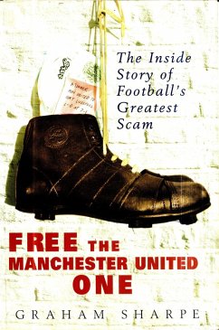 Free the Manchester United One (eBook, ePUB) - Sharpe, Graham