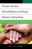 Teacher-Student Power Relations in Primary Schools in Hong Kong (eBook, ePUB)