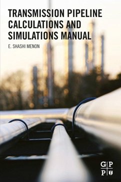 Transmission Pipeline Calculations and Simulations Manual (eBook, ePUB) - Menon, E. Shashi