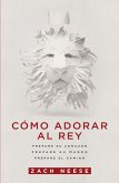 Como adorar al Rey (eBook, ePUB) Como adorar al Rey (eBook, ePUB)