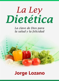 La Ley Dietética (eBook, ePUB) - Lozano Jorge