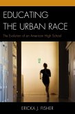 Educating the Urban Race (eBook, ePUB)