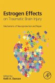 Estrogen Effects on Traumatic Brain Injury (eBook, ePUB)