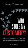 Who Stole My Customer?? (eBook, PDF)
