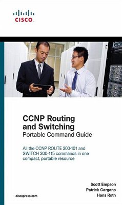 CCNP Routing and Switching Portable Command Guide (eBook, PDF) - Empson Scott D.; Gargano Patrick; Roth Hans