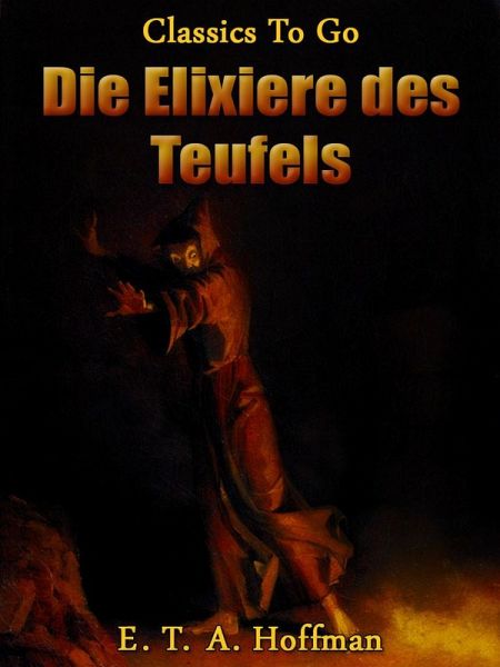 Die Elixiere des Teufels (eBook, ePUB) Die Elixiere des Teufels (eBook, ePUB)
