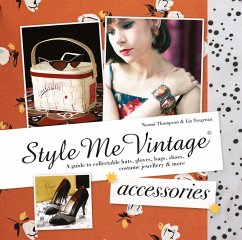 Style Me Vintage: Accessories (eBook, ePUB) - Thompson, Naomi; Tregenza, Liz