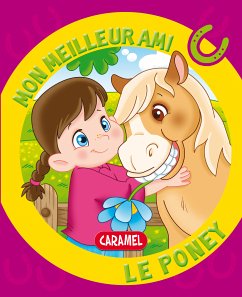 Mon meilleur ami, le poney (eBook, ePUB) - Pierrazzi Mitri, Monica; Mon meilleur ami