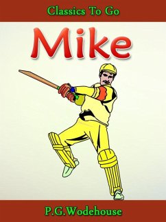 Mike (eBook, ePUB) - Wodehouse, P. G.