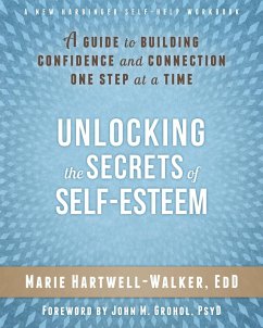 Unlocking the Secrets of Self-Esteem (eBook, PDF) - Hartwell-Walker, Marie