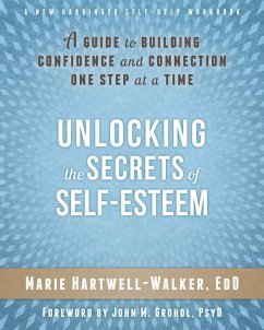 Unlocking the Secrets of Self-Esteem (eBook, ePUB) - Hartwell-Walker, Marie