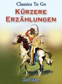 Kürzere Erzählungen aus dem Wilden Westen (eBook, ePUB)