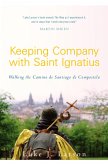 Keeping Company with Saint Ignatius (eBook, ePUB)