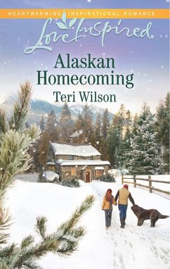 Alaskan Homecoming (Mills & Boon Love Inspired) (eBook, ePUB) - Wilson, Teri