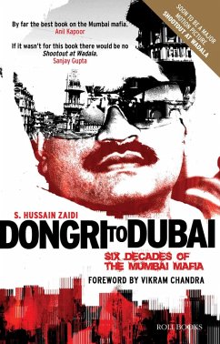 Dongri to Dubai - Six Decades of the Mumbai Mafia (eBook, ePUB) - Zaidi, Hussain